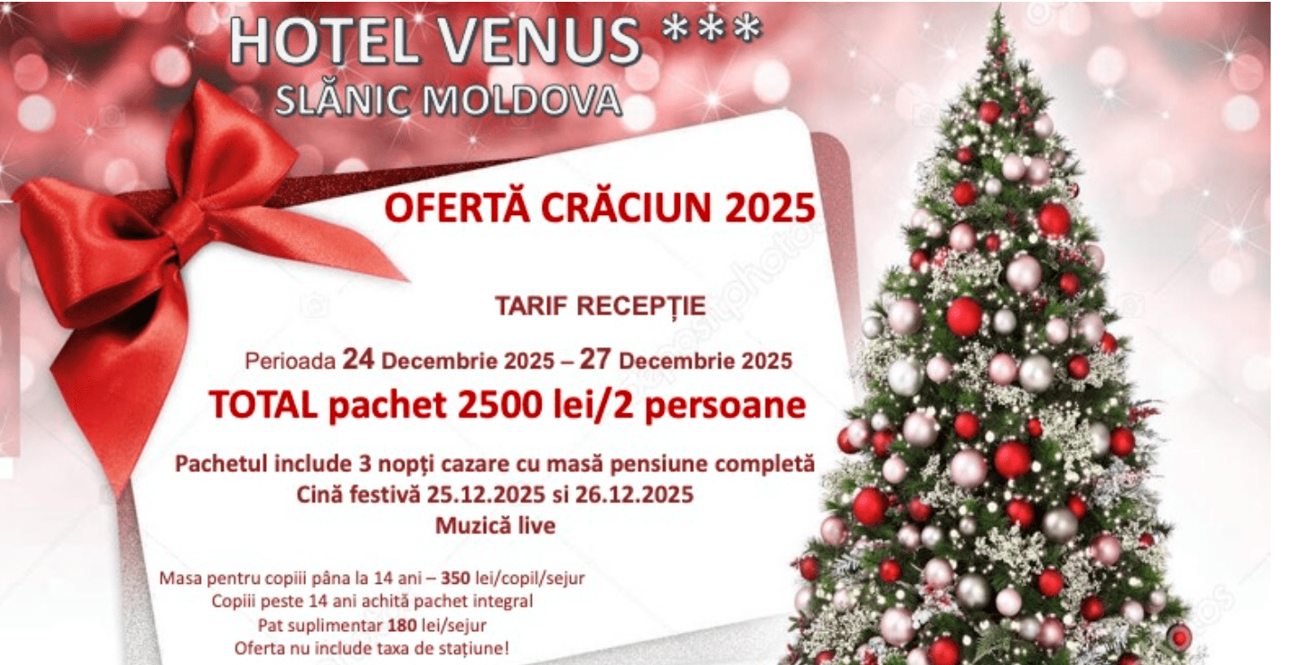 Crăciun  2025 – Hotel Venus Slănic Moldova
